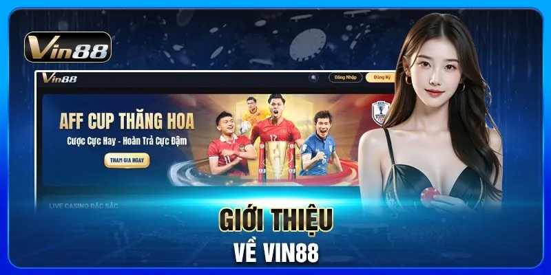 Giới Thiệu Vin88: Cổng Game Đổi Thưởng Xanh Chín 2026
