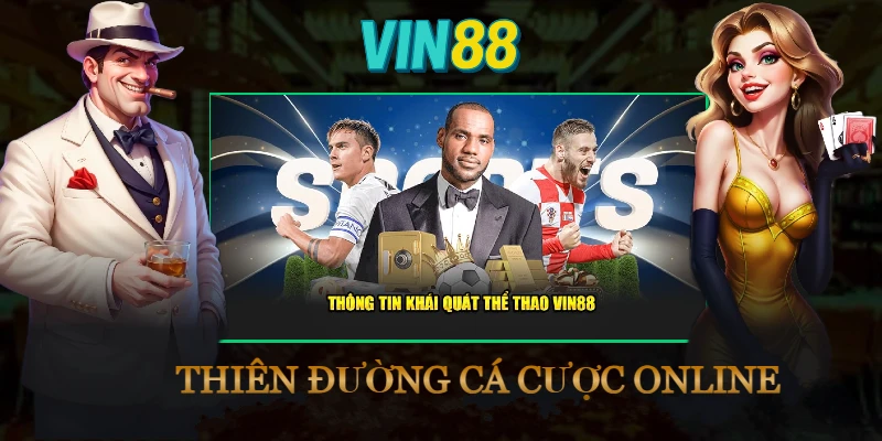 Lý do nên chọn tin tưởng Vin88